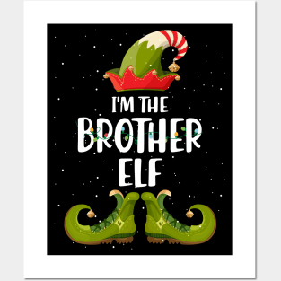 Im The Brother Elf Shirt Matching Christmas Family Gift Posters and Art